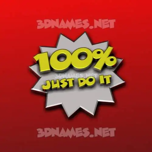 just do it in 100 Percent style - 3D name wallpaper just do it in 100 Percent style - 3D name wallpaper