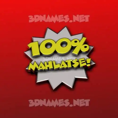 mahlatse in 100 Percent style - 3D name wallpaper mahlatse in 100 Percent style - 3D name wallpaper