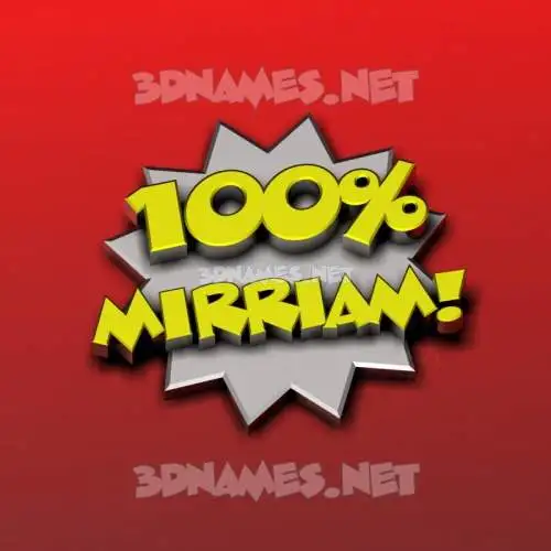 mirriam in 100 Percent style - 3D name wallpaper mirriam in 100 Percent style - 3D name wallpaper
