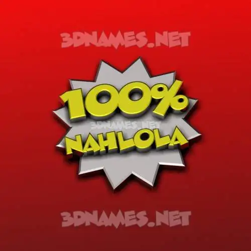 nahlola in 100 Percent style - 3D name wallpaper nahlola in 100 Percent style - 3D name wallpaper