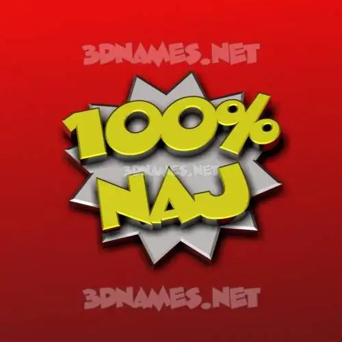 naj in 100 Percent style - 3D name wallpaper naj in 100 Percent style - 3D name wallpaper