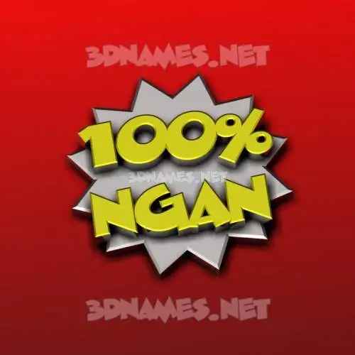 ngan in 100 Percent style - 3D name wallpaper ngan in 100 Percent style - 3D name wallpaper