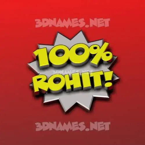 rohit in 100 Percent style - 3D name wallpaper