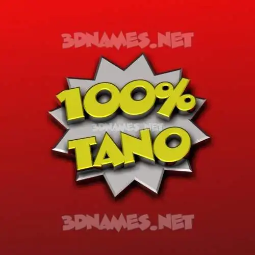tano in 100 Percent style - 3D name wallpaper tano in 100 Percent style - 3D name wallpaper