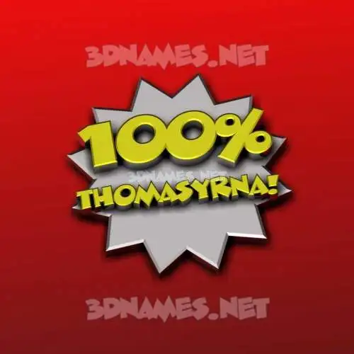 thomasyrna in 100 Percent style - 3D name wallpaper thomasyrna in 100 Percent style - 3D name wallpaper