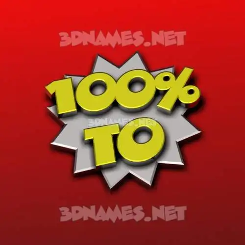 to in 100 Percent style - 3D name wallpaper to in 100 Percent style - 3D name wallpaper