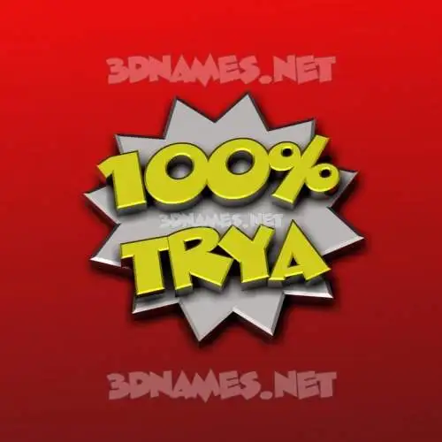 trya in 100 Percent style - 3D name wallpaper trya in 100 Percent style - 3D name wallpaper