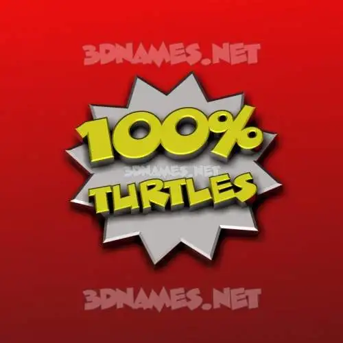 turtles in 100 Percent style - 3D name wallpaper turtles in 100 Percent style - 3D name wallpaper