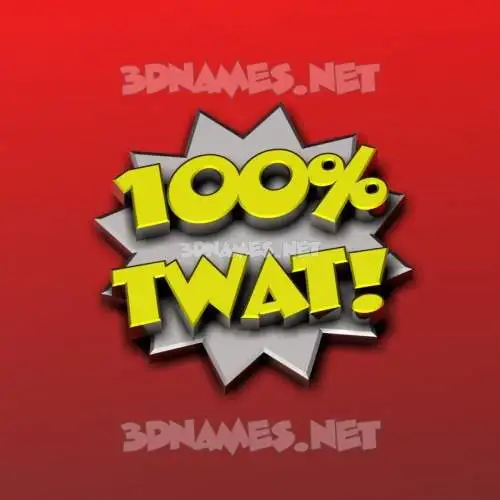 twat in 100 Percent style - 3D name wallpaper twat in 100 Percent style - 3D name wallpaper