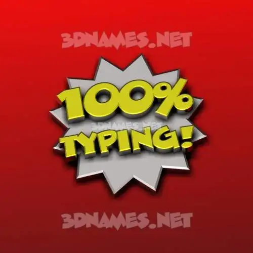 typing in 100 Percent style - 3D name wallpaper typing in 100 Percent style - 3D name wallpaper