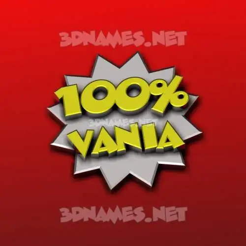 vania in 100 Percent style - 3D name wallpaper vania in 100 Percent style - 3D name wallpaper