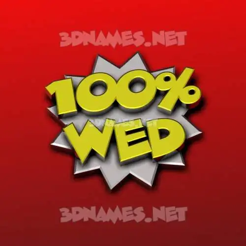 wed in 100 Percent style - 3D name wallpaper wed in 100 Percent style - 3D name wallpaper