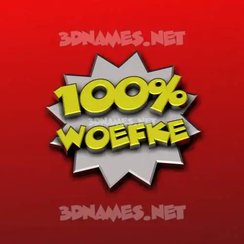 woefke in 100 Percent style - 3D name wallpaper woefke in 100 Percent style - 3D name wallpaper