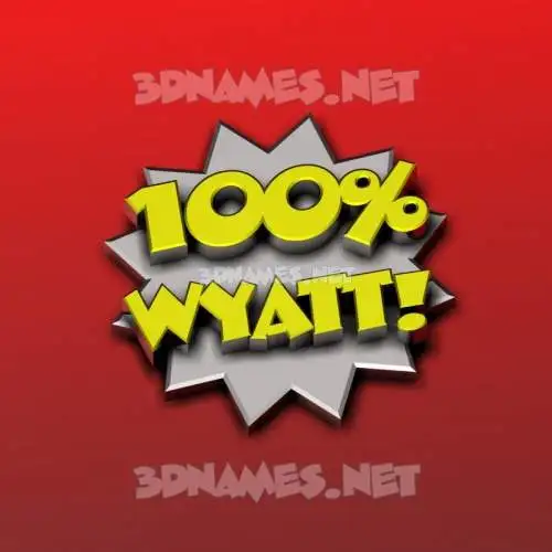 wyatt in 100 Percent style - 3D name wallpaper