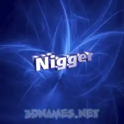 nigger in Plasma style - 3D name wallpaper