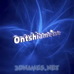 ontshiametse in Plasma style - 3D name wallpaper