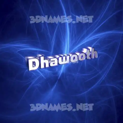 dhawooth in Plasma style - 3D name wallpaper