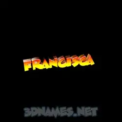 francisca in Black Background style - 3D name wallpaper
