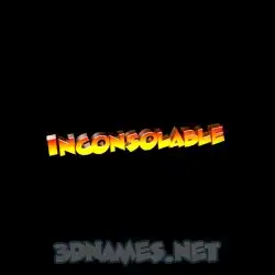 inconsolable in Black Background style - 3D name wallpaper
