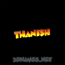thanish in Black Background style - 3D name wallpaper