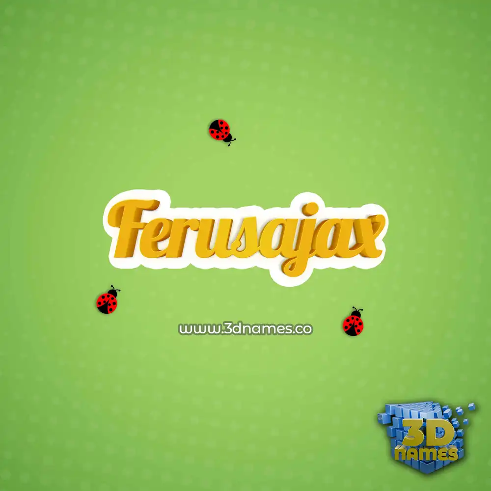 ferusajax in Ladybugs style - 3D name wallpaper ferusajax in Ladybugs style - 3D name wallpaper