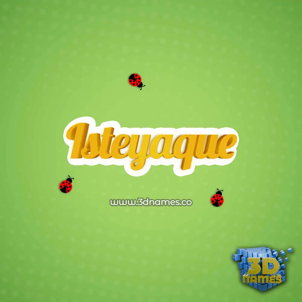 isteyaque in Ladybugs style - 3D name wallpaper