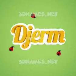 djerm in Ladybugs style - 3D name wallpaper
