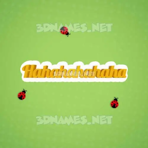 hahahahahaha in Ladybugs style - 3D name wallpaper hahahahahaha in Ladybugs style - 3D name wallpaper