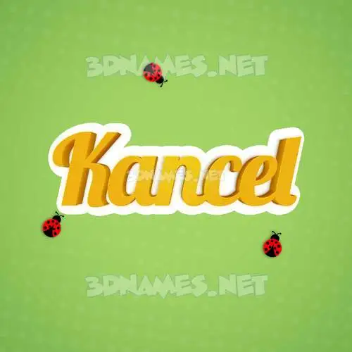 kancel in Ladybugs style - 3D name wallpaper kancel in Ladybugs style - 3D name wallpaper