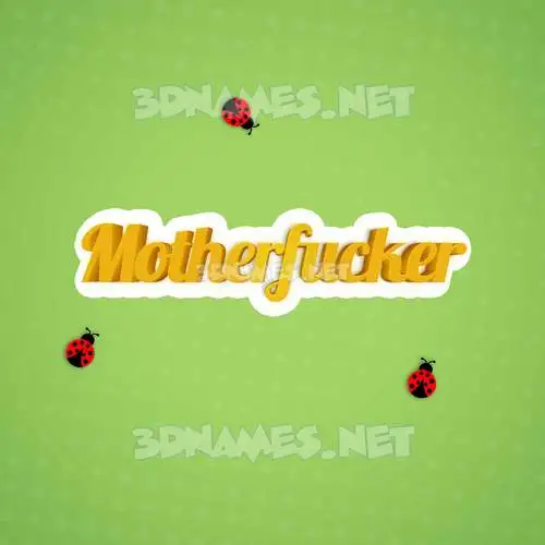 motherfucker in Ladybugs style - 3D name wallpaper motherfucker in Ladybugs style - 3D name wallpaper