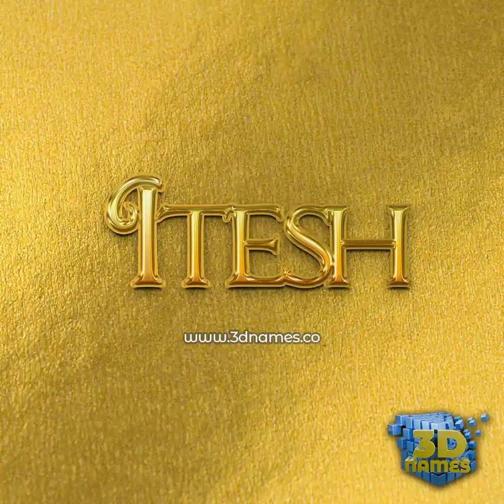 itesh in All Gold style - 3D name wallpaper itesh in All Gold style - 3D name wallpaper