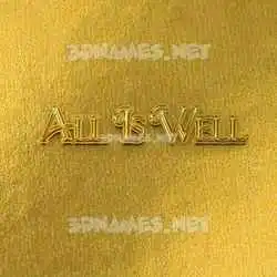 all is well in All Gold style - 3D name wallpaper