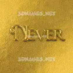 never in All Gold style - 3D name wallpaper