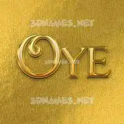 oye in All Gold style - 3D name wallpaper