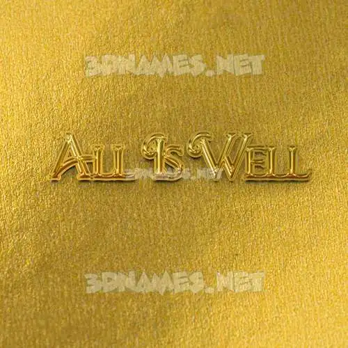 all is well in All Gold style - 3D name wallpaper