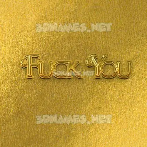 fuck you in All Gold style - 3D name wallpaper