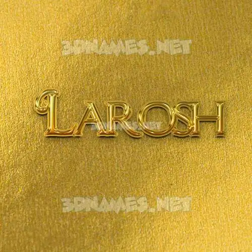 larosh in All Gold style - 3D name wallpaper larosh in All Gold style - 3D name wallpaper