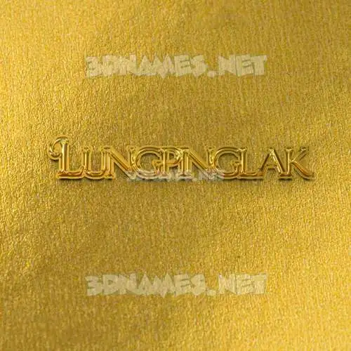 lungpinglak in All Gold style - 3D name wallpaper