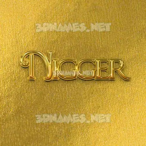 nigger in All Gold style - 3D name wallpaper nigger in All Gold style - 3D name wallpaper