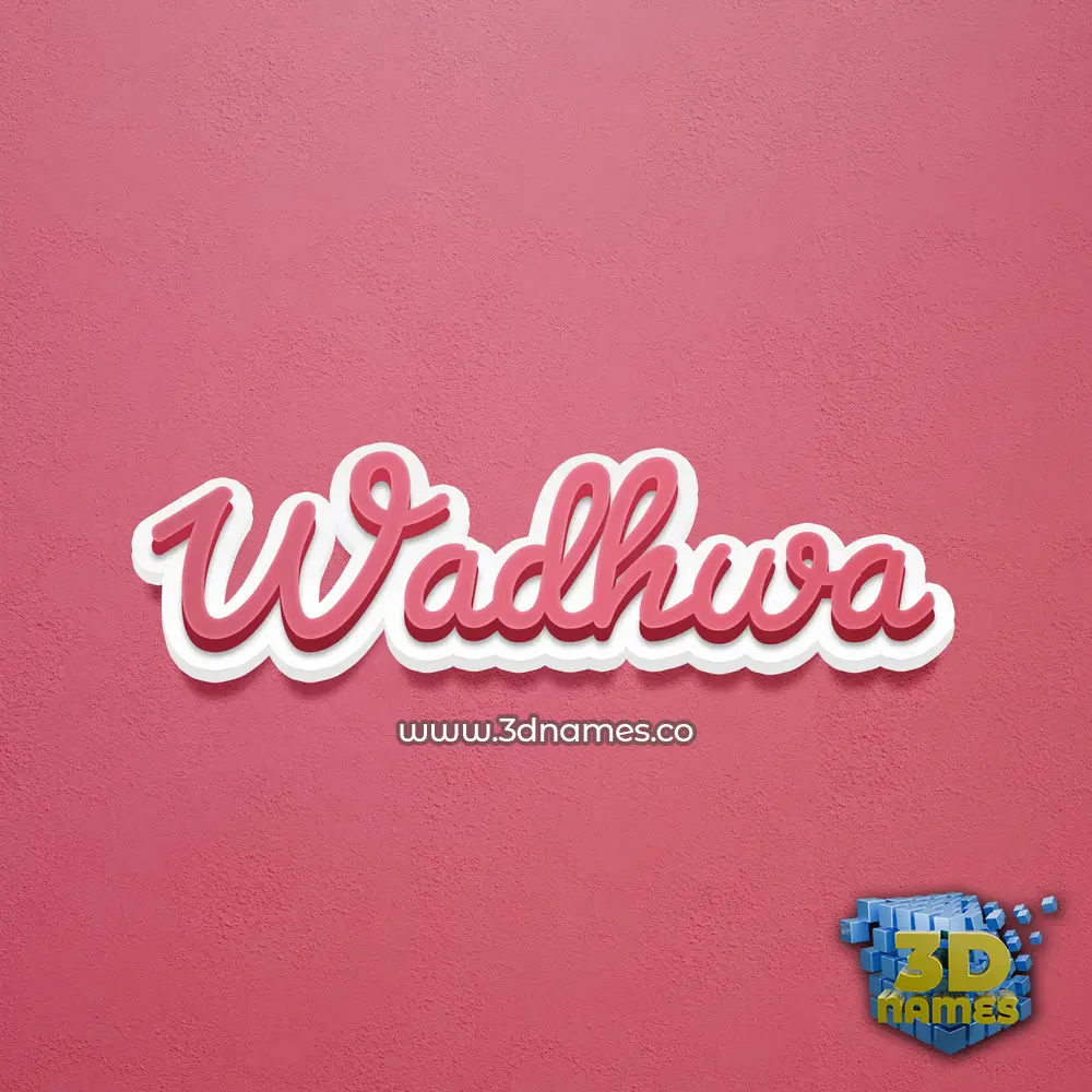 wadhwa in Red Scribble style - 3D name wallpaper