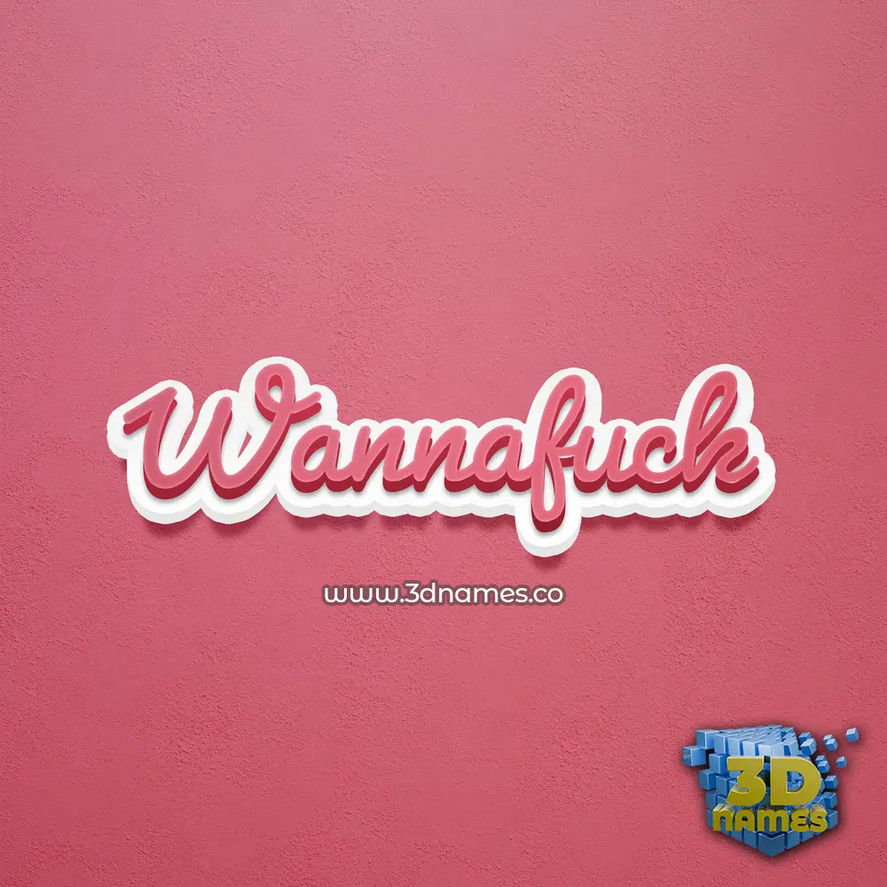 wannafuck in Red Scribble style - 3D name wallpaper