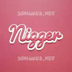 nigger in Red Scribble style - 3D name wallpaper