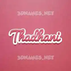 thadhani in Red Scribble style - 3D name wallpaper