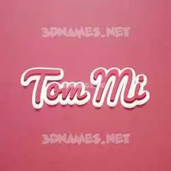 tom mi in Red Scribble style - 3D name wallpaper