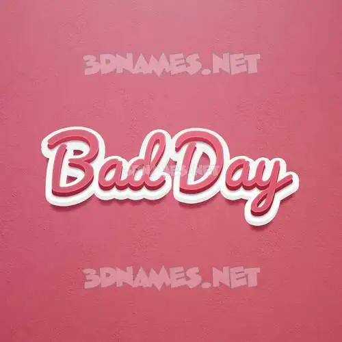 bad day in Red Scribble style - 3D name wallpaper