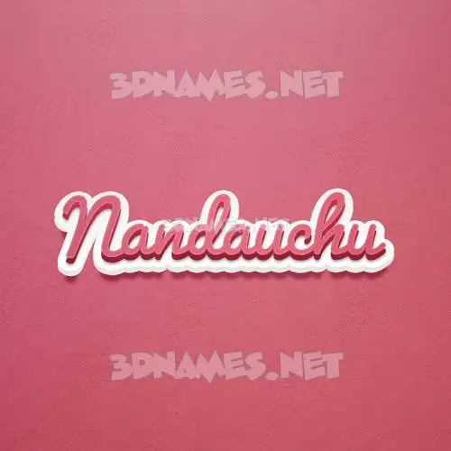 nandauchu in Red Scribble style - 3D name wallpaper