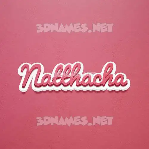 natthacha in Red Scribble style - 3D name wallpaper