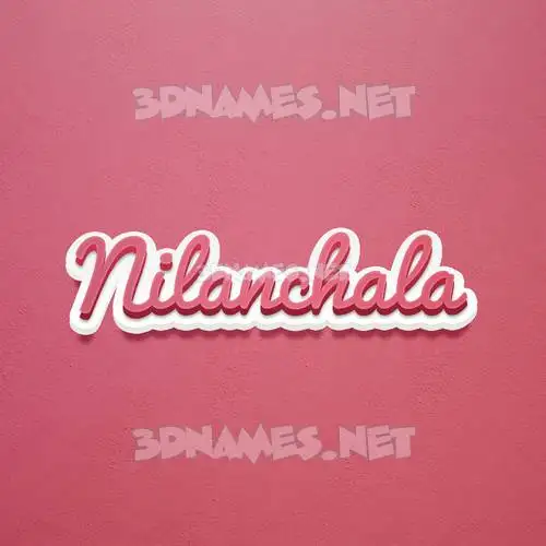 nilanchala in Red Scribble style - 3D name wallpaper
