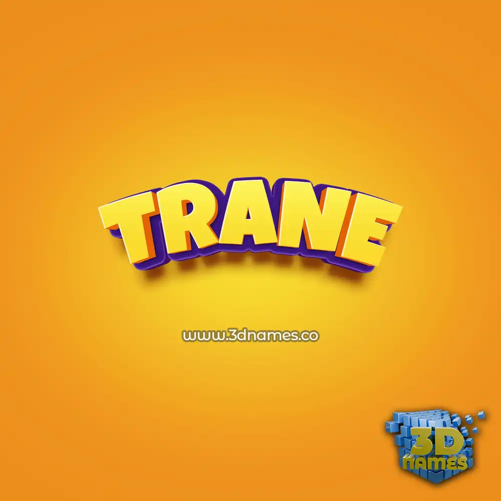 trane in Orange Toon style - 3D name wallpaper trane in Orange Toon style - 3D name wallpaper