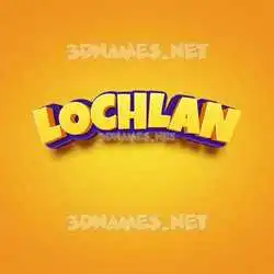 lochlan in Orange Toon style - 3D name wallpaper